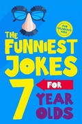 Cover: The Funniest Jokes for 7 Year Olds - Macmillan Children's Books