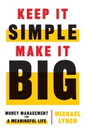 Cover: Keep It Simple, Make It Big - Lioncrest Publishing