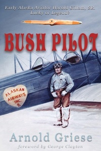 Enlarge image Cover: Bush Pilot - Publication Consultants