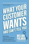 Cover: What Your Customer Wants and Can't Tell You - Mango Media