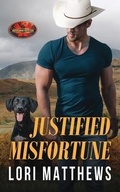 Cover: Justified Misfortune - Twisted Page Press LLC
