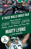 Cover: If These Walls Could Talk: New York Jets - Triumph Books