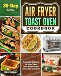 Cover: Air Fryer Toast Oven Cookbook - Oscar Corrigan