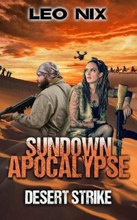 Abbildung von: Desert Strike (Sundown Apocalypse Book 4) - Blurb