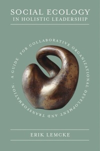 Abbildung von: Social Ecology in Holistic Leadership - Emerald Publishing Limited