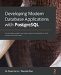 Cover: Developing Modern Database Applications with PostgreSQL - Packt Publishing