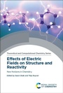 Cover: Effects of Electric Fields on Structure and Reactivity - Royal Society of Chemistry