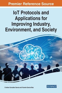 Abbildung von: IoT Protocols and Applications for Improving Industry, Environment, and Society - Business Science Reference