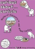 Cover: Curious About... Carlisle 2023 - Lightbeam UK Ltd