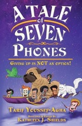Cover: A Tale of Seven Phones, Giving Up is Not an Option! - Erin Go Bragh Publishing
