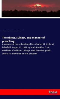 Enlarge image Cover: The object, subject, and manner of preaching: - Hansebooks