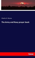 Cover: The Army and Navy prayer book - Hansebooks