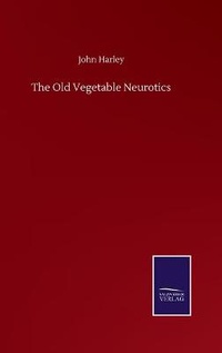 Enlarge image Cover: The Old Vegetable Neurotics - Salzwasser-Verlag GmbH