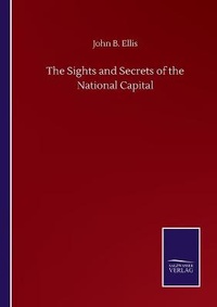 Enlarge image Cover: The Sights and Secrets of the National Capital - Salzwasser-Verlag GmbH