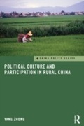 Cover: Political Culture and Participation in Rural China - Routledge