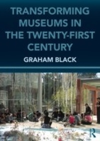 Abbildung von: Transforming Museums in the Twenty-first Century - Routledge