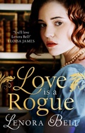 Cover: Love Is a Rogue - Piatkus Books