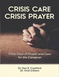 Cover: Crisis Care Crisis Prayer - Worldwide Publishing Group