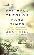 Cover: Faithful through Hard Times: The uncensored story of WW2 Malta - The 13th Sign