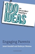 Cover: 100 Ideas for Secondary Teachers: Engaging Parents - Bloomsbury Education