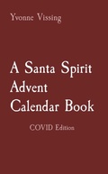 Cover: A Santa Spirit Advent Calendar Book - Yvonne Vissing