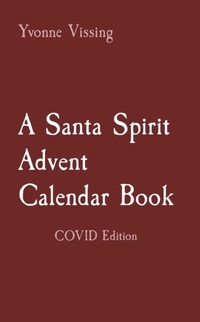 Enlarge image Cover: A Santa Spirit Advent Calendar Book - Yvonne Vissing
