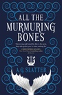 Cover: All the Murmuring Bones - Titan Books