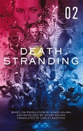 Cover: Death Stranding - Death Stranding: The Official Novelization - Volume 2 - Titan Books