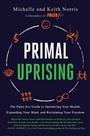 Cover: Primal Uprising - Simon + Schuster LLC