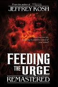 Cover: Feeding the Urge: Remastered - Optimus Maximus Publishing