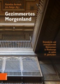 Cover: Gezimmertes Morgenland - B&ouml;hlau