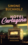 Cover: Hotel Cartagena - Kriminalroman (Chastity-Riley-Serie 9) - Suhrkamp