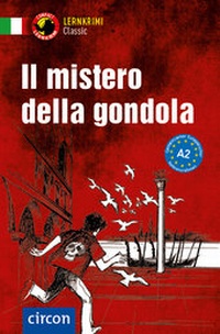 Abbildung von: Il mistero della gondola - Circon Verlag GmbH