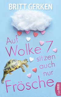 Abbildung von: Auf Wolke Sieben sitzen auch nur Frösche - beHEARTBEAT