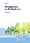 Cover: &Uuml;bungsaufgaben zur DRG-Kodierung - medhochzwei Verlag