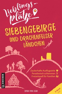 Abbildung von: Lieblingsplätze Siebengebirge und Drachenfelser Ländchen - Gmeiner-Verlag