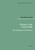 Cover: F&uuml;hren in der VUCA-Welt - Forschungsstelle Dialogische Kultur gGmbH