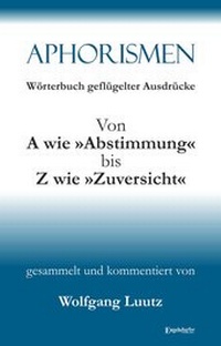Abbildung von: Aphorismen Teil 3 - Engelsdorfer Verlag