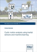 Cover: Cyclic motion analysis using inertial sensors and machine learning - FAU University Press