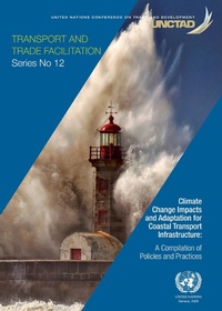 Abbildung von: Climate Change Impacts and Adaptation for Coastal Transport Infrastructure - United Nations Conference on Trade and Development (UNCTAD)