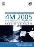 Cover: 4m 2005 First International Conference on Multi-Material Micro Manufacture 4m Network of Excellence Conference on Multi-Material Micro Manufacture - Elsevier