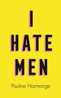 Cover: I Hate Men - Fourth Estate Ltd