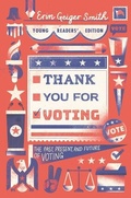 Cover: Thank You for Voting Young Readers' Edition - Collins