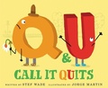 Cover: Q and U Call It Quits - Quill Tree Books