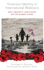 Cover: Vicarious Identity in International Relations - Oxford University Press Inc