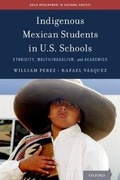 Cover: Indigenous Mexican Students in U.S. Schools - OUP India