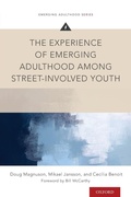 Cover: The Experience of Emerging Adulthood Among Street-Involved Youth - Oxford University Press Inc