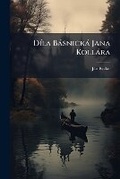 Cover: Dila Basnicka Jana Kollara - Nabu Press