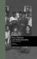 Cover: Race, Ethnicity, and Multiculturalism - Routledge