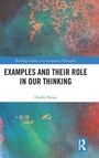 Cover: Examples and Their Role in Our Thinking - Routledge